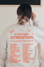 Load image into Gallery viewer, Daily Affirmation Sweatshirt