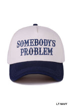 Load image into Gallery viewer, Somebody&#39;s Problem